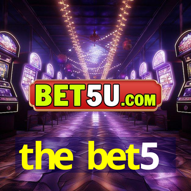 the bet5