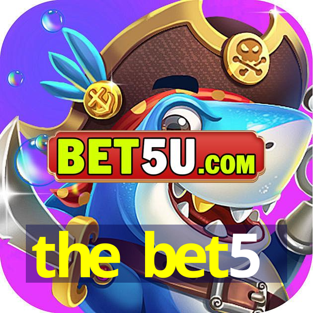 the bet5