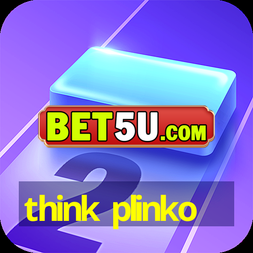 think plinko