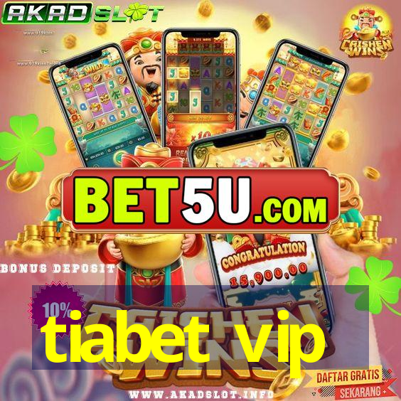 tiabet vip