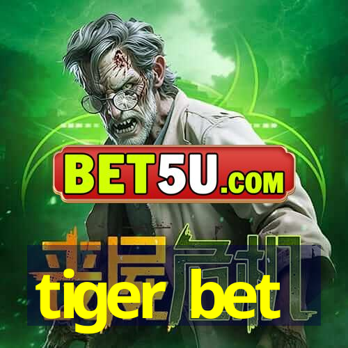 tiger bet