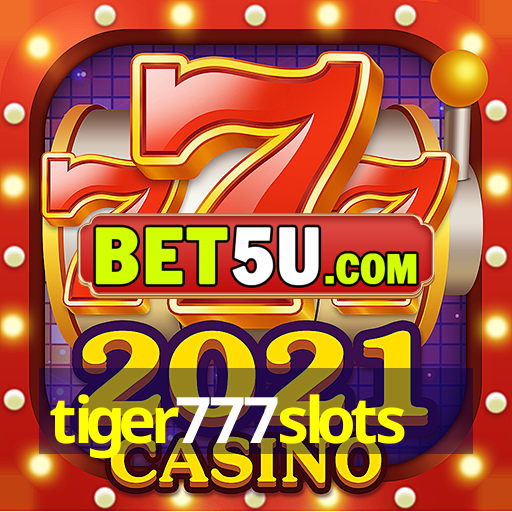 tiger777slots