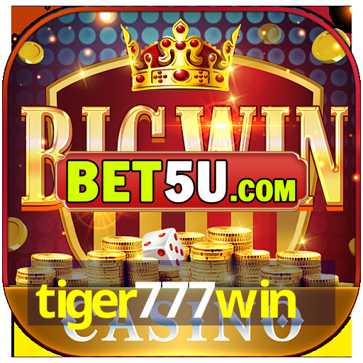 tiger777win