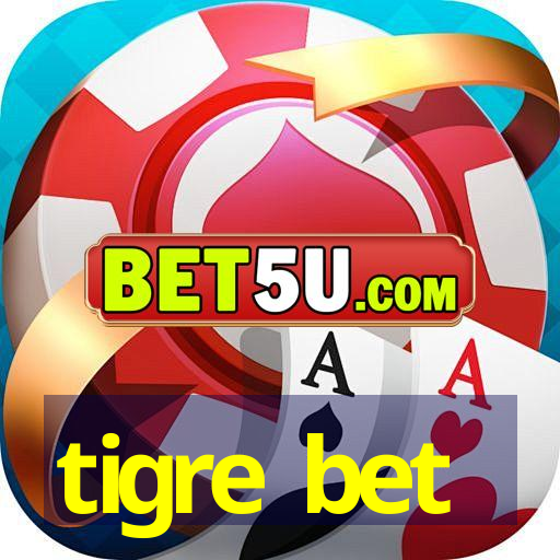 tigre bet