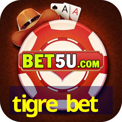 tigre bet