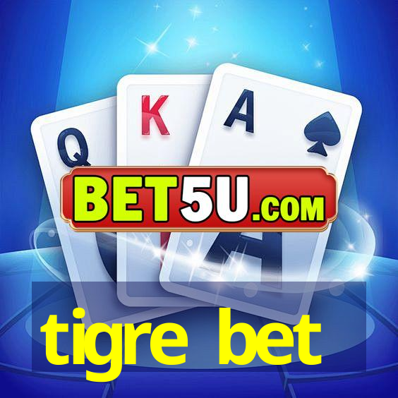 tigre bet