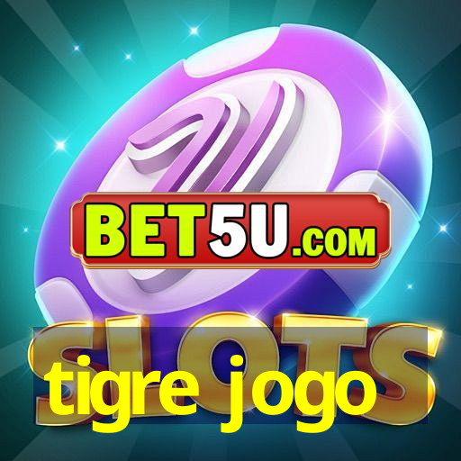 tigre jogo