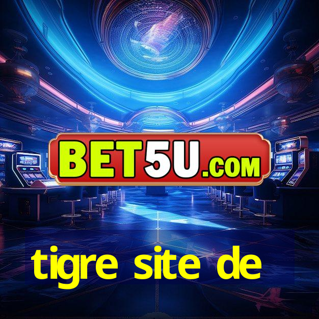 tigre site de