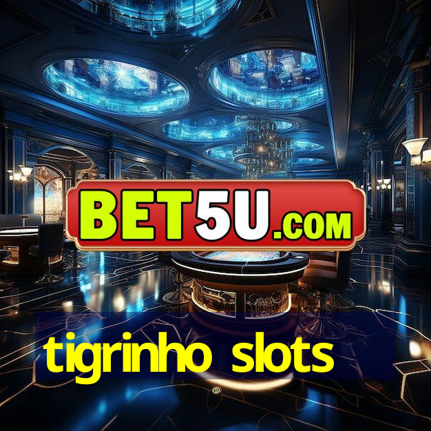 tigrinho slots