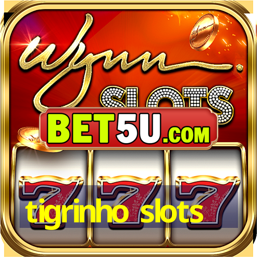 tigrinho slots