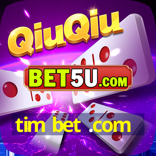 tim bet .com