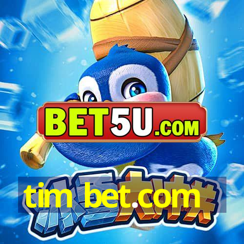 tim bet.com