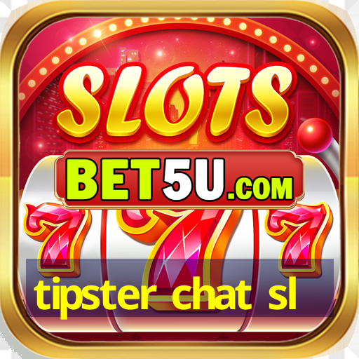 tipster chat sl