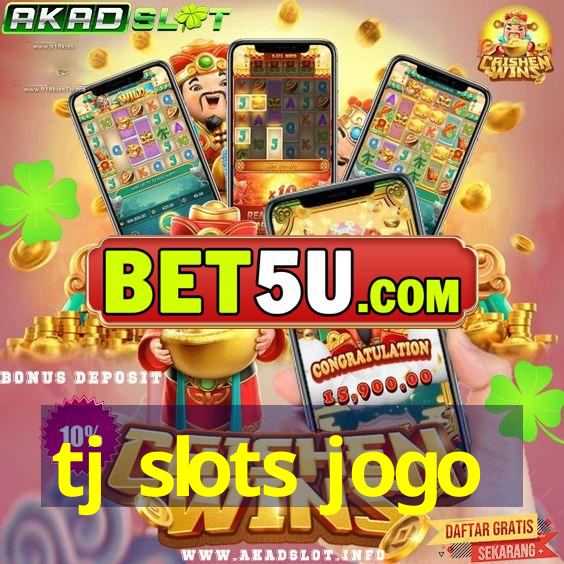 tj slots jogo