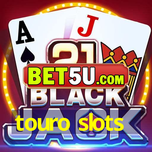 touro slots