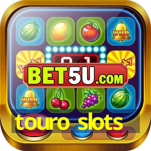 touro slots