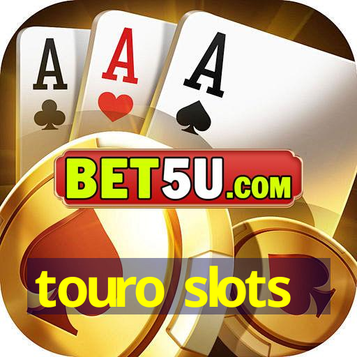 touro slots