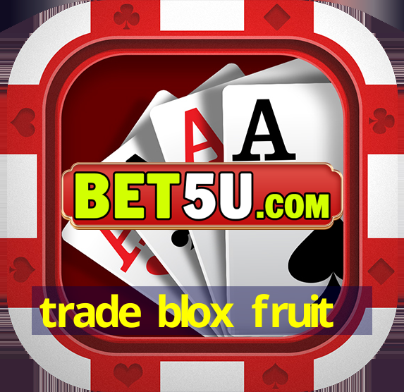 trade blox fruit