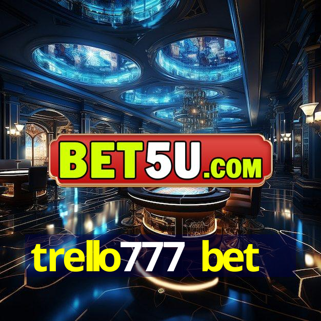 trello777 bet