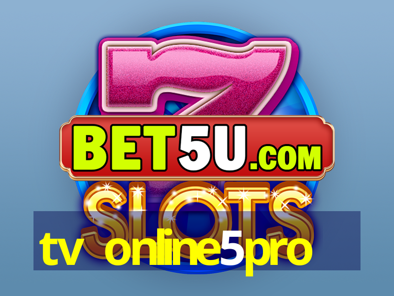 tv online5pro