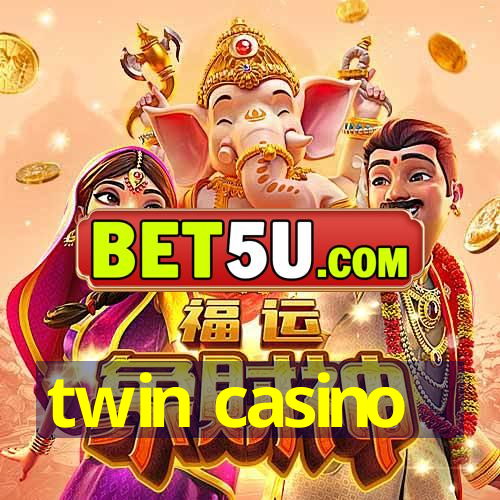 twin casino