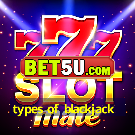 types of blackjack