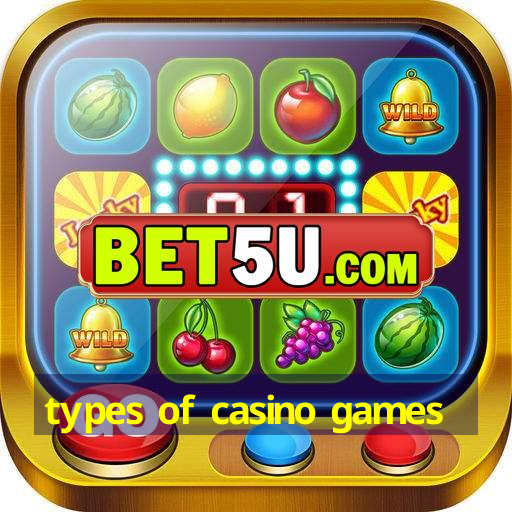 types of casino games