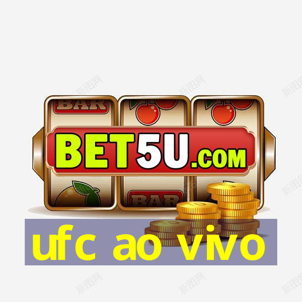 ufc ao vivo