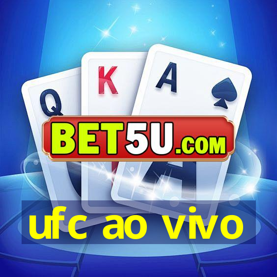 ufc ao vivo