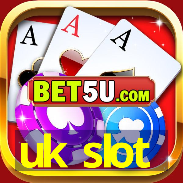 uk slot