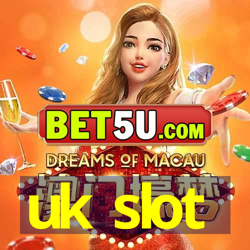 uk slot