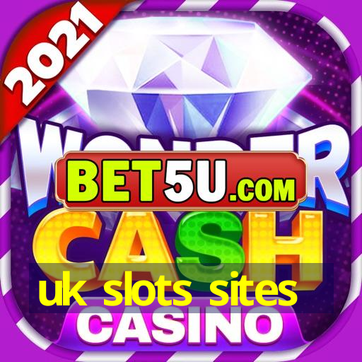 uk slots sites