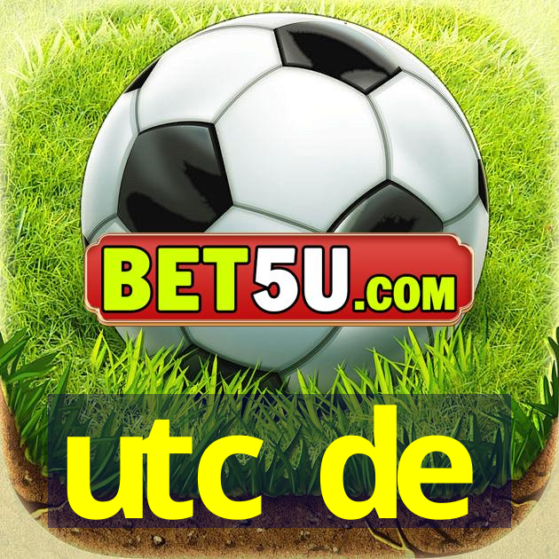 utc de