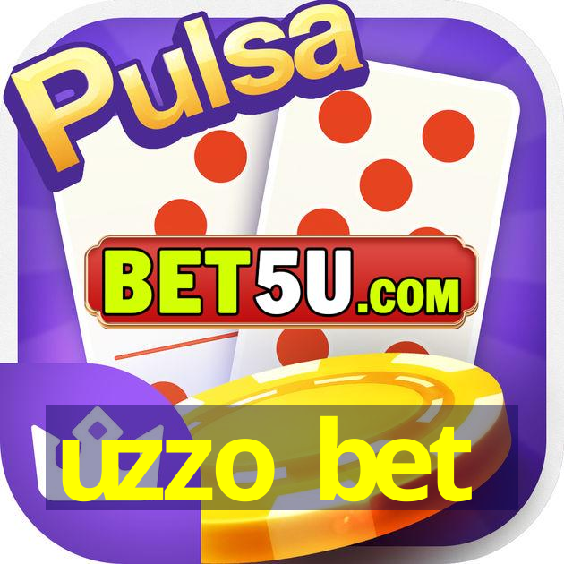 uzzo bet