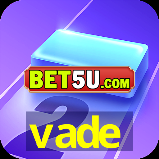 vade