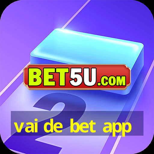 vai de bet app