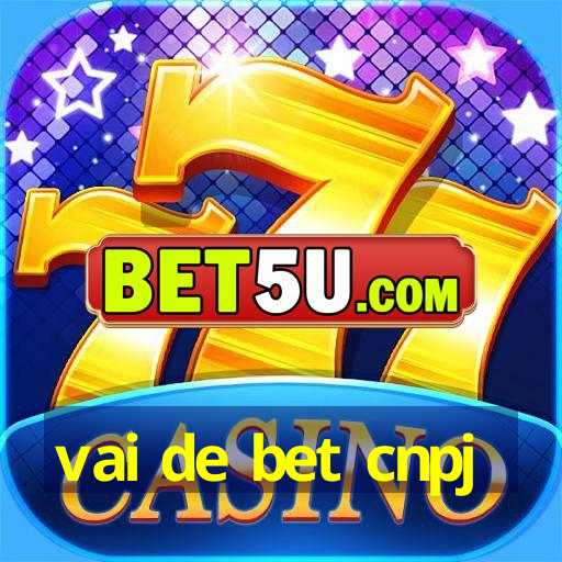 vai de bet cnpj