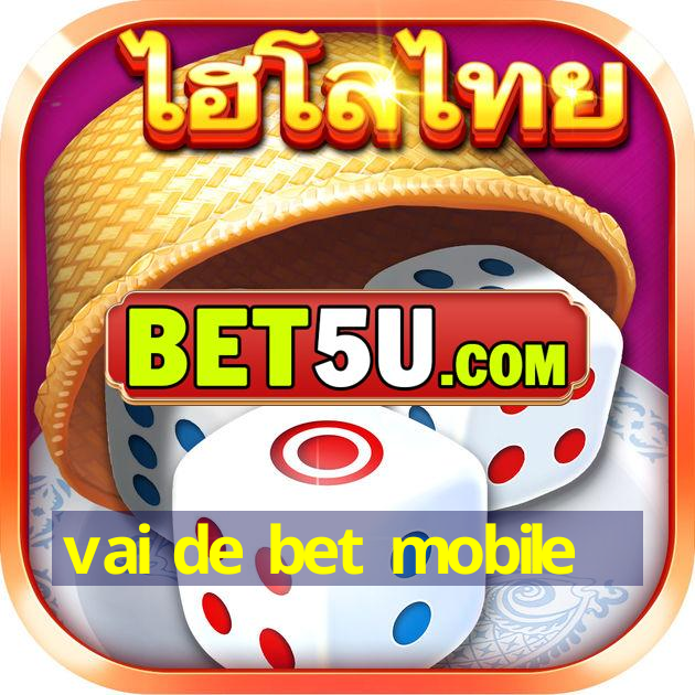 vai de bet mobile