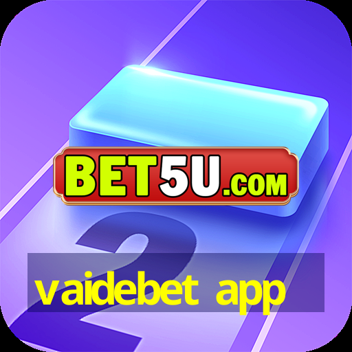 vaidebet app