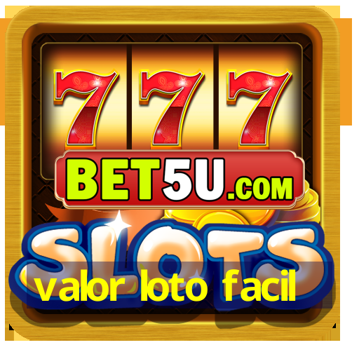 valor loto facil