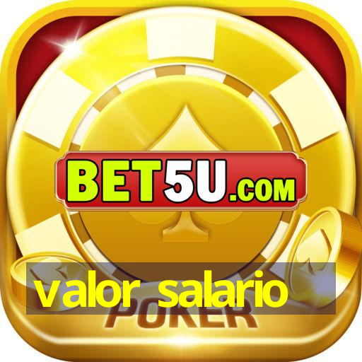 valor salario