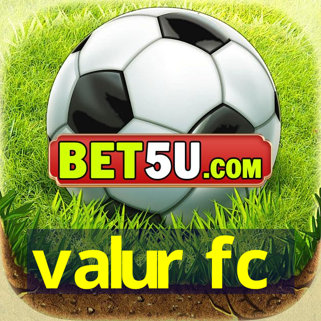 valur fc