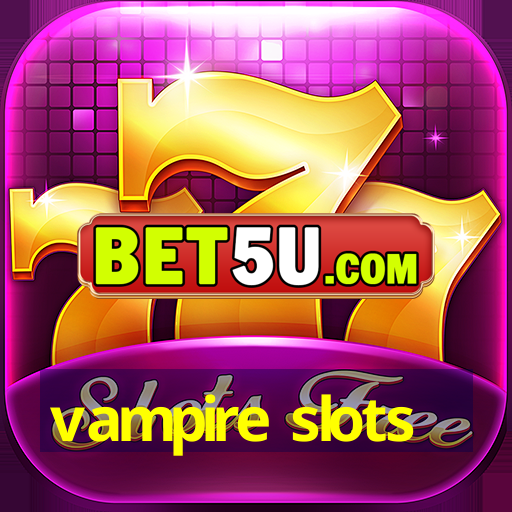 vampire slots