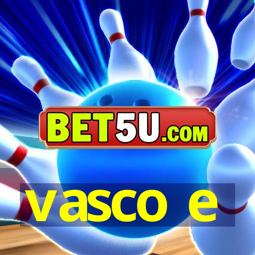 vasco e