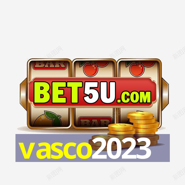 vasco2023