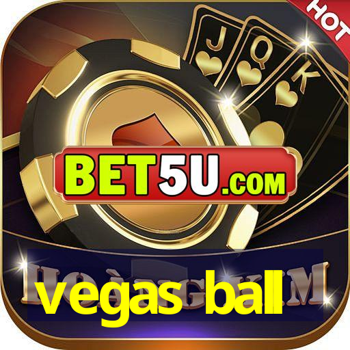 vegas ball