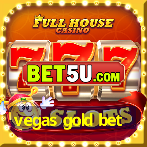 vegas gold bet