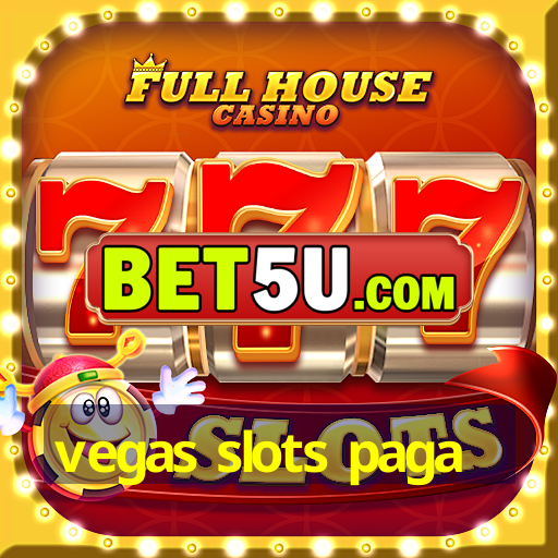 vegas slots paga