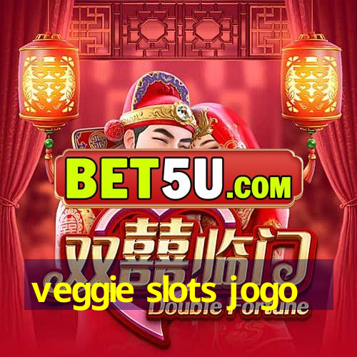 veggie slots jogo