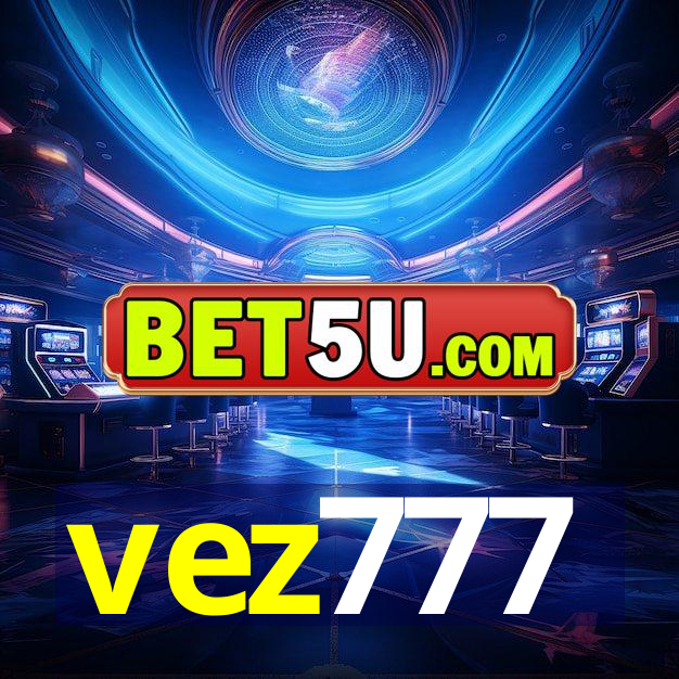 vez777